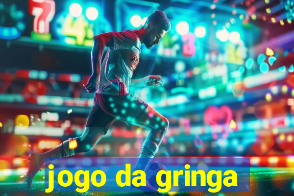 jogo da gringa